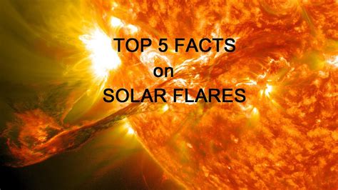The Most Interesting Facts About Solar Flares Did You Know Youtube