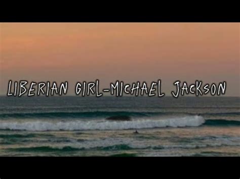 Michael Jackson Liberian Girl Lyrics Day Youtube