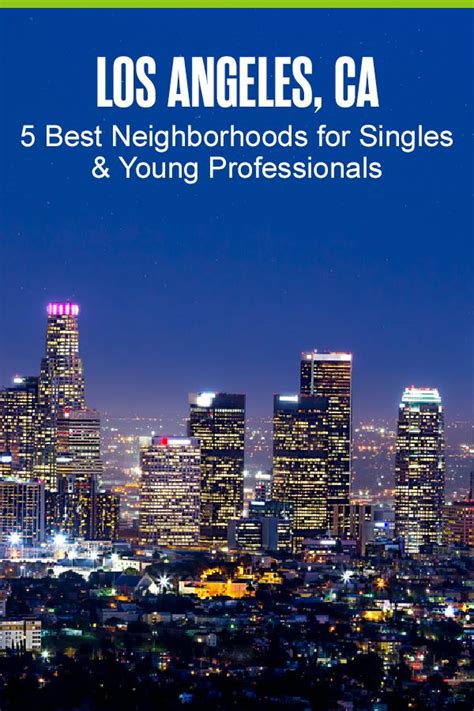 5 Best LA Neighborhoods for Young Professionals in 2021 | The