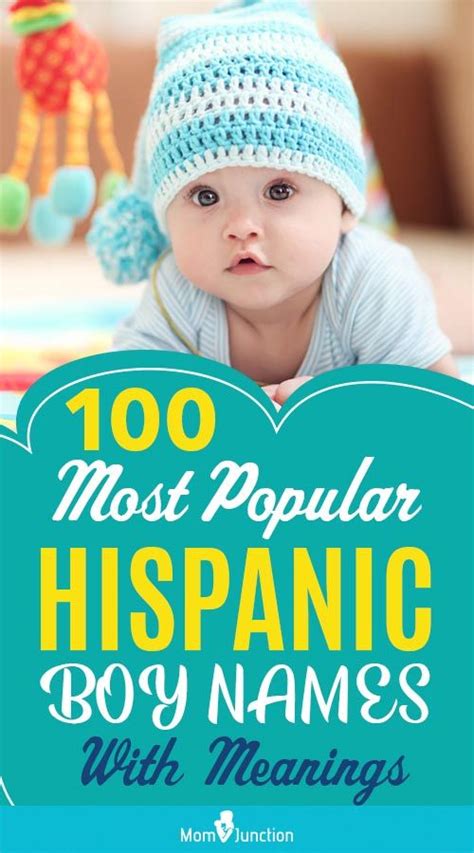 100 Most Popular Hispanic Boy Names With Meanings Unique Baby Boy