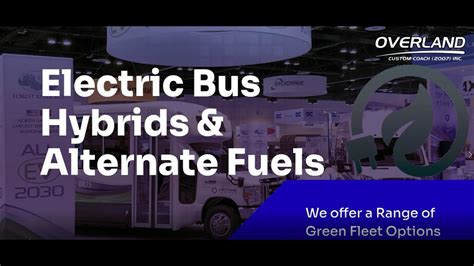 Electric Hybrid And Alternate Fuel Buses And Specialty Vehicles Youtube