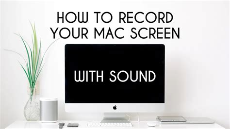 How To Record Your Mac Screen With Sound Youtube