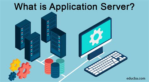 What Is Application Server Types And Uses With Example Advantages