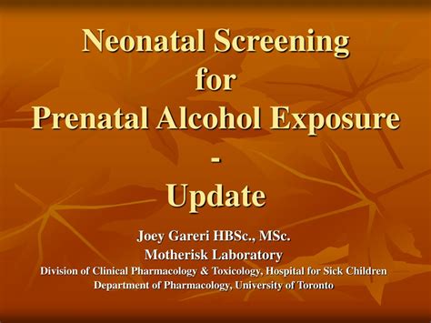 Ppt Neonatal Screening For Prenatal Alcohol Exposure Update