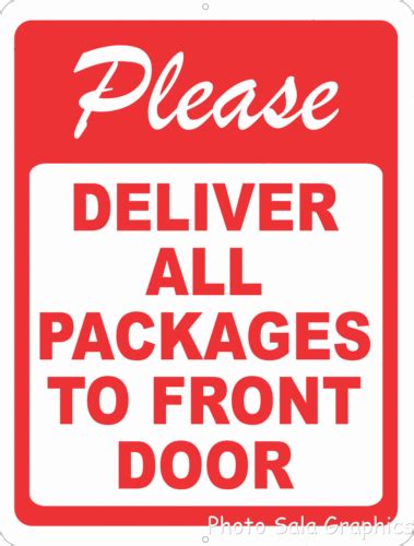 Please Deliver All Packages To Front Door Sign Signs By Salagraphics