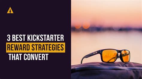 Kickstarter Reward Ideas 3 Strategies That Convert Launchboom
