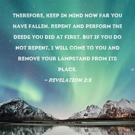 Revelation 25 Therefore Keep In Mind How Far You Have Fallen Repent
