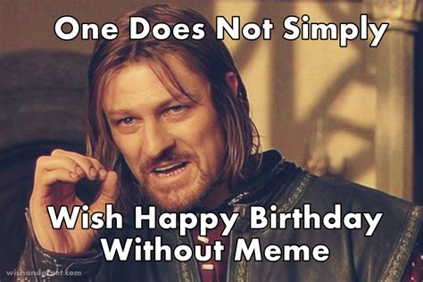 Over 45 Hilarious Happy Birthday Memes WishandGreet