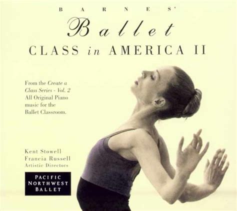 Asgard Productions Ballet Class In America Vol Ii By Stephen Barnes