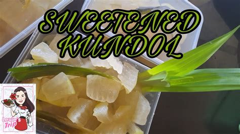 Minatamis Na Kundol Sweetened Wintermelon Youtube