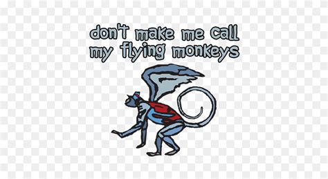 Dont Make Me Call My Flying Monkeys Flying Monkey Clip Art Flyclipart