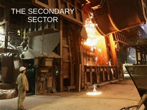 Secondary Sector