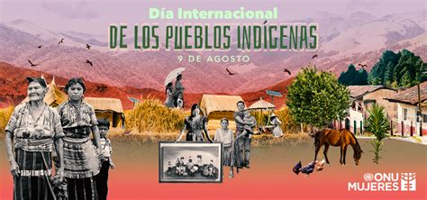 Día Internacional De Los Pueblos Indígenas No Dejar A Nadie Atrás