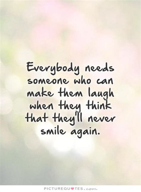 Funny Quotes To Make Someone Smile Quotesgram