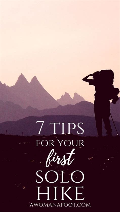Get Ready For Your First Solo Hike With These 7 Tips How To Hike Solo