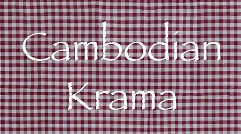 Cambodian Krama Asian Textile Studies