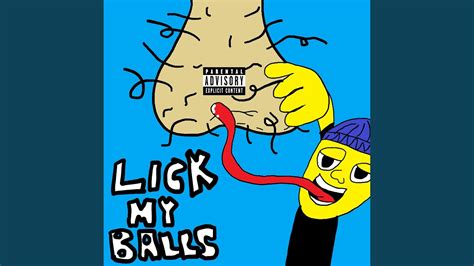 Lick My Balls Youtube