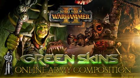 Greenskins Multiplayer Beginners Army Composition Guide Total War