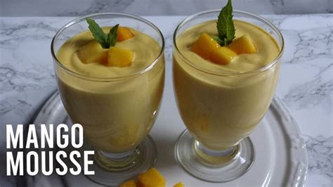 Mango Mousse Recipe With Only 4 Ingredients Youtube
