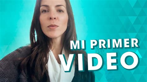 Mi Primer Video Ana Isabel Otero Youtube