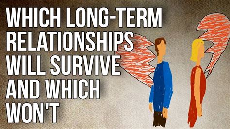 Which Long Term Relationships Will Survive And Which Wont Youtube