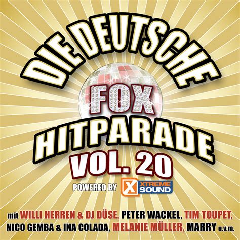 Die Deutsche Fox Hitparade Vol 20 Powered By Xtreme Sound Various