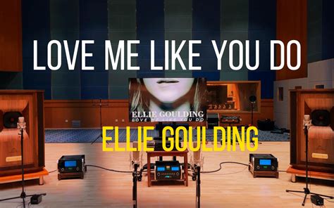 百万级装备听《love Me Like You Do》 Ellie Go 哔哩哔哩