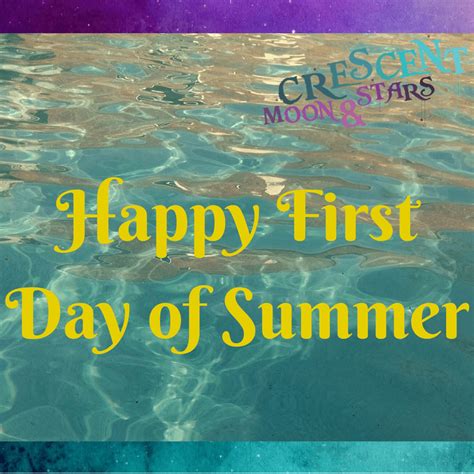 Happy First Day Of Summer Crescent Moon And Stars