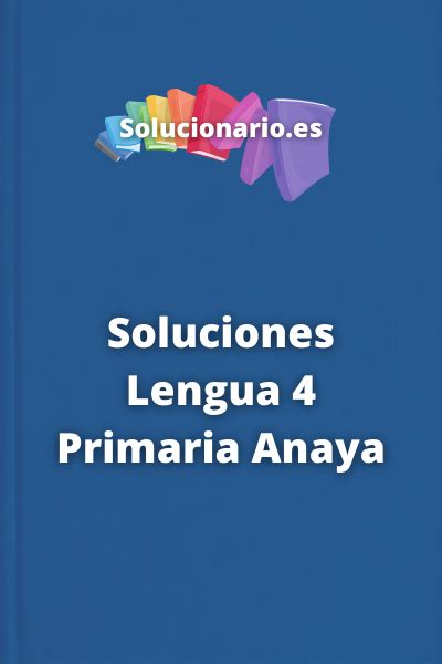 Soluciones Lengua 4 Primaria Anaya 2023 2024 Pdf