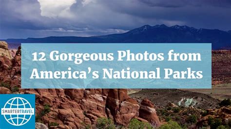 12 Gorgeous Photos From Americas National Parks Smartertravel Youtube