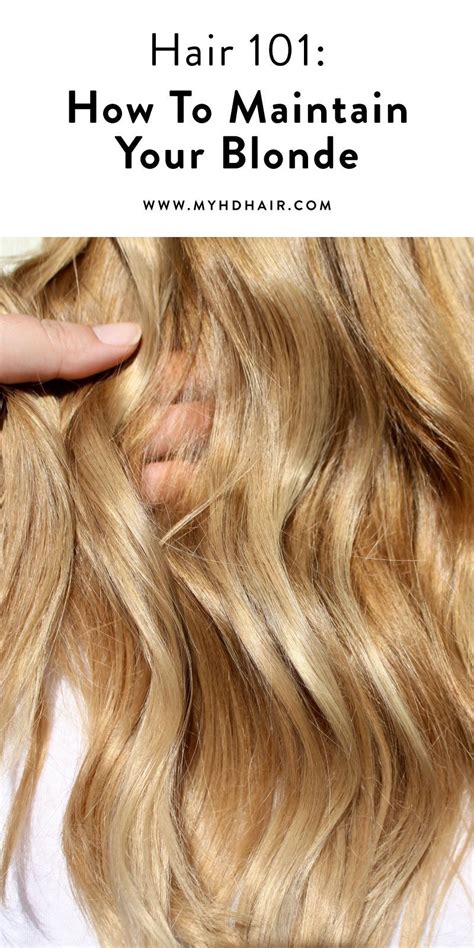 Hair 101 How To Maintain Your Blonde Blonde Hair Tips Dark Blonde