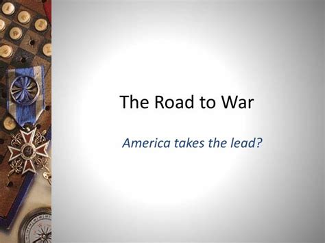 Ppt The Road To War Powerpoint Presentation Free Download Id2858878