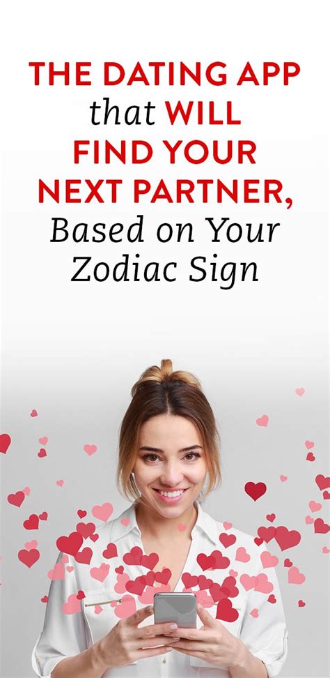 The Best Dating App For You Based On Your Zodiac Sign Zodiac Signs