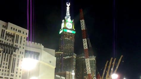 Makkah Clock Towers At Night The Worlds Largest Clock Tower Youtube