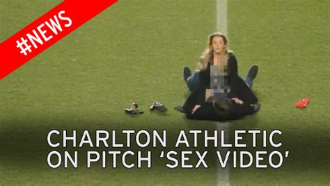Revealed Why Couple Had Sex On Charlton Athletics Pitch Watch Full Unedited Video Daily