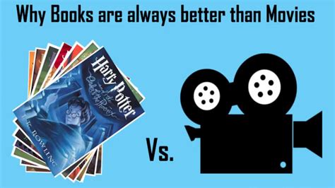 10 Main Reasons Why Books Are Better Than Movies Youtube