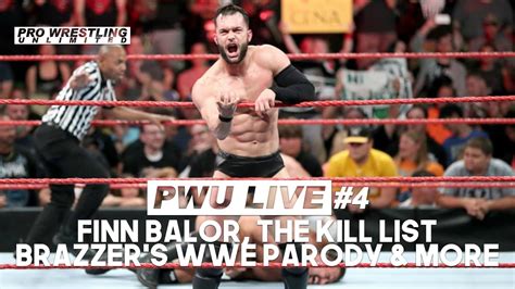 Pwu Live Episode 4 Balors Return The Kill List Montreal Screw Job