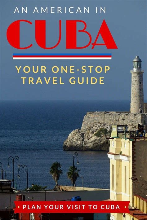 Americans Traveling To Cuba Your One Stop Travel Guide American