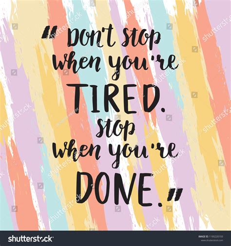 Dont Stop When Youre Tired Stop Stock Illustration 1190220193 Shutterstock