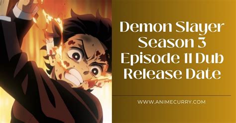 Demon Slayer Season 3 Episode 11 Dub Release Date And Where To Watch
