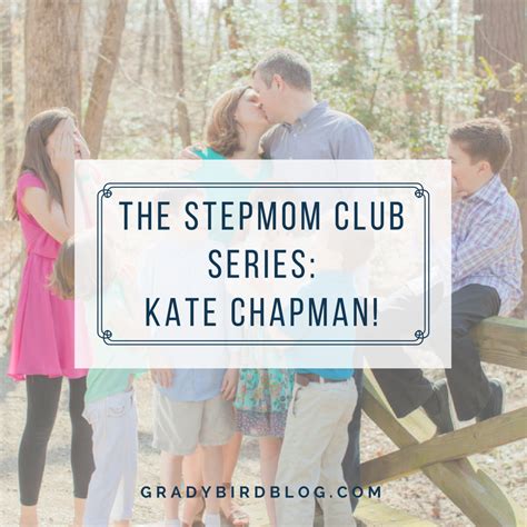 The Stepmom Series Kate Chapman Gradybird Blog