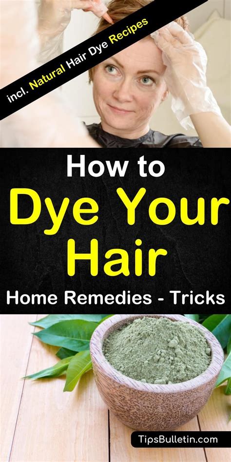How to naturally dye your hair at home. How to Dye Your Hair - Home Remedies - Tricks | Home ...