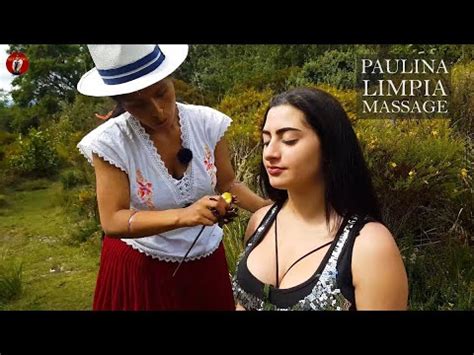 Paulina Asmr Massage Cuenca Limpia Espiritual Spiritual Cleansing