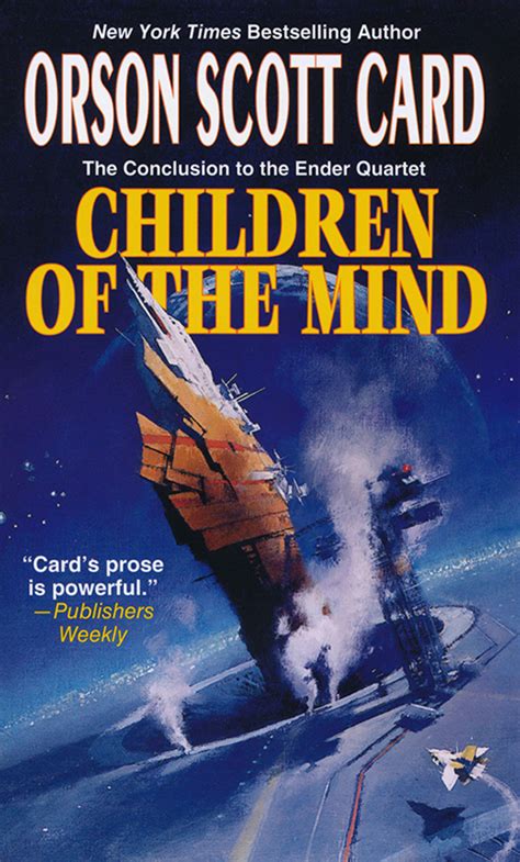 His novel ender's game and its sequel speaker for the dead. SFF180 : Children of the Mind / Orson Scott Card