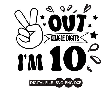 Peace Out Single Digits I M Svg Double Digits Svg Etsy