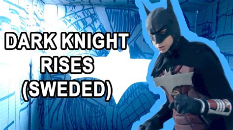The Dark Knight Rises Trailer Sweded Youtube