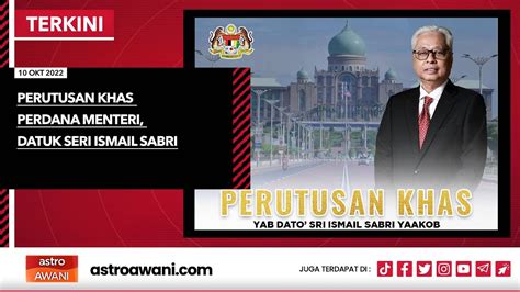 Langsung Perutusan Khas Perdana Menteri Datuk Seri Ismail Sabri 10