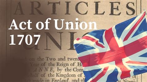 Act Of Union 1707 How Was The United Kingdom Of Great Britain Formed