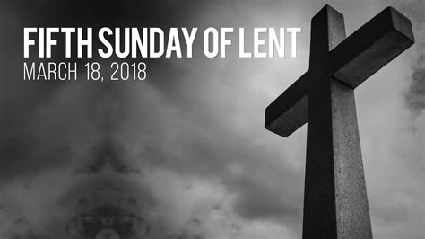 Weekend Reflection Fifth Sunday Of Lent Youtube