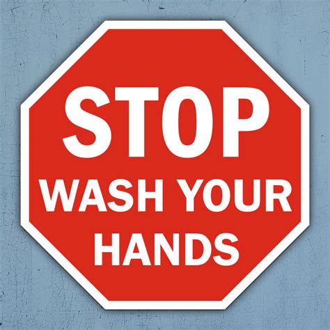 Stop Wash Your Hands Sign Get 10 Off Now